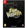 Image de Final Vendetta Super Limited Edition Nintendo Switch