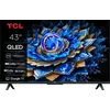 Image de TV QLED TCL 43T69C 43" (109 cm) Direct LED TV, 4K HDR TV, Smart Google TV (Dolby Vision & Atmos, Game Master, Motion Clarity, Compatible Google Assistant & Alexa)