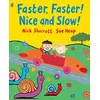 Image de Faster, Faster, Nice and Slow - Sue Heap, Nick Sharratt en occasion ou reconditionné