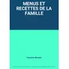 Image de MENUS ET RECETTES DE LA FAMILLE - Françoise Bernard en occasion ou reconditionné