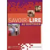 Image de Savoir-lire au quotidien : Apprentissage de la lecture et de l'écriture en français - Anne Thiébaut et Odile Benoit-Abdelkader en occasion ou reconditionné
