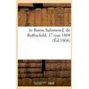 Image de Le Baron Salomon-J. De Rothschild, 17 Mai 1864