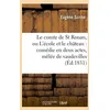 Image de Le Comte De St Ronan, Ou L'Ã©cole Et Le ChÃ¢teau: ComÃ©die En Deux Actes, MÃªlÃ©e De Vaudevilles