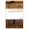 Image de Oeuvres ComplÃ¨tes De EugÃ¨ne Scribe. SÃ©r. 4.Volume 1