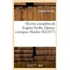 Image de Oeuvres ComplÃ¨tes De EugÃ¨ne Scribe, OpÃ©ras-Comiques. HaydÃ©e