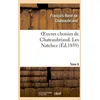 Image de Oeuvres Choisies De Chateaubriand. Tome 6. Les Natchez