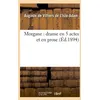 Image de Morgane : Drame En 5 Actes Et En Prose