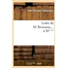 Image de Lettre De M. Rousseau, ... Ã M***.