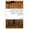 Image de RÃ©pertoire Du ThÃ©atre FranÃ§ois, Ou Recueil Des TragÃ©dies Et ComÃ©dies. Tome 25