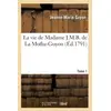 Image de La vie de Madame J.M.B. de La Mothe-Guyon. Tome 1 (Éd.1791) - Jeanne-Marie Guyon en occasion ou reconditionné