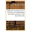Image de MÃ©moires Secrets Pour Servir Ã L'histoire De La RÃ©publique Des Lettres En France - T19 (Ãd.1783-1789)