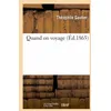 Image de Quand On Voyage (Ãd.1865)