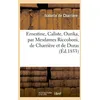 Image de Ernestine, Caliste, Ourika, Par Mesdames Riccoboni, De CharriÃ¨re Et De Duras