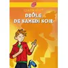 Image de Drôle de samedi soir ! : Suivi de Rue de la chance et de Le mois de mai de monsieur Dobichon - Claude Klotz en occasion ou reconditionné