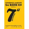 Image de Choisir et acheter sa bière en 7 secondes: Comprendre tous les styles de bière en 1 clin d'oeil - Elisabeth Pierre en occasion ou reconditionné