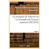 Image de La Marquise De Valcour Ou Le Triomphe De L'amour Maternel