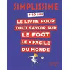 Image de Simplissime - Tout savoir sur le foot - Ludovic Pinton, Laurent Audouin en occasion ou reconditionné