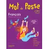 Image de Mot de Passe Français CM1 - Livre élève - Ed. 2017 - Maryse Lemaire, Cécile de Ram, Sylvie Paré et Xavier Knowles en occasion ou reconditionné