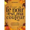 Image de Le noir est ma couleur - Olivier Gay en occasion ou reconditionné