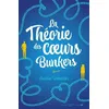 Image de La ThÃ©orie Des Coeurs Bunkers