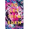 Image de So let them burn - Kamilah Cole, Charlotte Faraday en occasion ou reconditionné