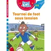 Image de Sami et Julie Roman CE2 Tournoi de foot sous tension - Sophie de Mullenheim en occasion ou reconditionné