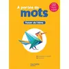 Image de Le nouvel A portée de mots CE2 - Fichier élève - Ed. 2025 - Philippe Bourgouint, Eléonore Bottet en occasion ou reconditionné