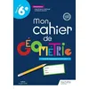 Image de Mon Cahier De GÃ©omÃ©trie 6e RÃ©ussir Ma 6e