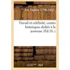 Image de Travail et célébrité, contes historiques dédiés à la jeunesse - Eugénie Foa en occasion ou reconditionné