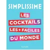 Image de Les Cocktails Les Plus Faciles Du Monde