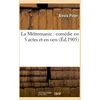 Image de La MÃ©tromanie : ComÃ©die En 5 Actes Et En Vers