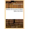 Image de Histoire du royaume de Bois-Belle - Adrienne Depuichault en occasion ou reconditionné