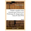 Image de ThÃ©Ã¢tre Complet, Textes RemaniÃ©s Par L'auteur Avec L'historique De Chaque PiÃ¨ce - Tome Iv