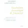 Image de Vocabulaire économique & financier (avec les terminologies anglaise, allemande et espagnole) - Yves Bernard en occasion ou reconditionné
