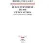 Image de Le Gouvernement de soi et des autres, tome 1. Cours au Collège de France. 1982-1983 - Michel Foucault en occasion ou reconditionné