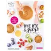 Image de Bye bye le sucre (ou presque) - Séverine Augé, Sabrina Debusquat en occasion ou reconditionné