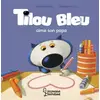 Image de Tilou bleu aime son papa - Daniel Picouly en occasion ou reconditionné
