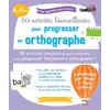 Image de 50 activités bienveillantes pour progresser en orthographe - COLLECTIF en occasion ou reconditionné