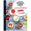 Image de Mes Petits Desserts Light À La Yaourtière - Spécial Multidélices