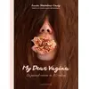 Image de My Dear Vagina - Laura Stromboni en occasion ou reconditionné