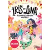 Image de Iris et Luna - Un super anniversaire - Aurora Quiron, Isabel Escalante en occasion ou reconditionné