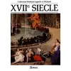 Image de XVIIe siecle, Les grands auteurs francais du programme, anthologie et histoire litteraire en occasion ou reconditionné