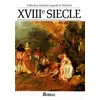 Image de Xviiie Siècle - Les Grands Auteurs Français Du Programme, Anthologie Et Histoire Littéraire