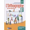 Image de L'orthographe Par Les Exercices 6e - Cahier D'exercices