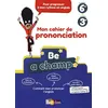 Image de Be A Champ! Du Niveau 6e Au Niveau 3e - Comment Bien Prononcer L'anglais