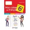 Image de Mon cahier de français 6e - Anne-Caroline Lissoir, Emmanuelle Toudic, Amélie Archenault, Bénédicte Le Doré, Isabelle-Marie Franchet en occasion ou reconditionné