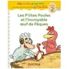 Image de Les P'tites Poules Et L'incroyable Oeuf De Pâques - Niveau 2
