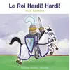 Image de Le Roi Hardi! Hardi! - Alex Sanders en occasion ou reconditionné
