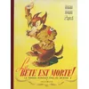 Image de La Bête Est Morte ! - Quand La Bête Est Déchaînée - Quand La Bête Est Terrassée