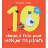 Image de 10 CHOSES A FAIRE POUR PROTEGER MA PLANETE - A partir de 3 ans en occasion ou reconditionné